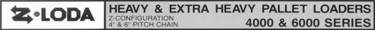 ZLoda, Z Configuration, 300, 1000, and 2000 Series 3 inch pitch chain